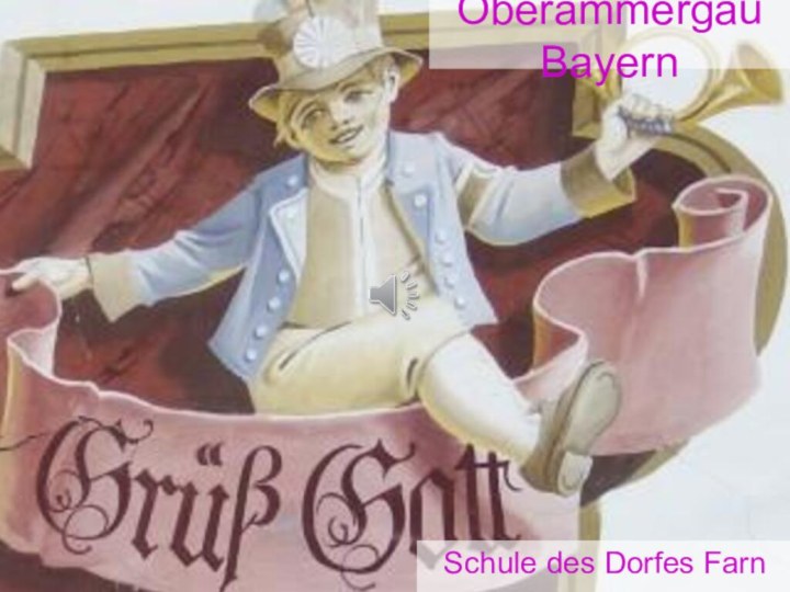 Oberammergau BayernSchule des Dorfes FarnLavrischtsheva E.P.