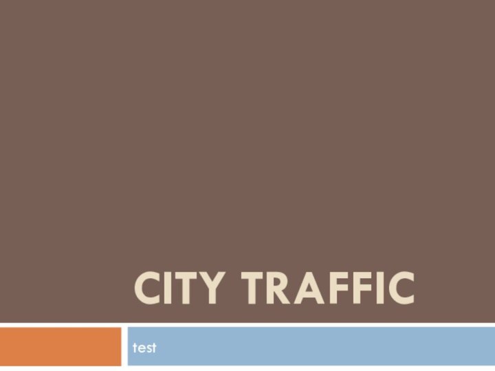 City traffic test