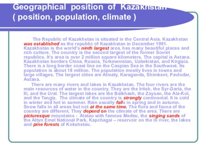 Geographical position of Kazakhstan  ( position, population, climate )