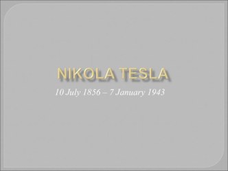 Презентация по английскому языку Nikola Tesla