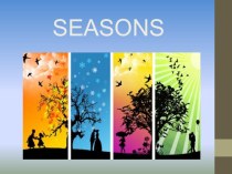Презентация по английскому языку на тему Seasons (3 класс)