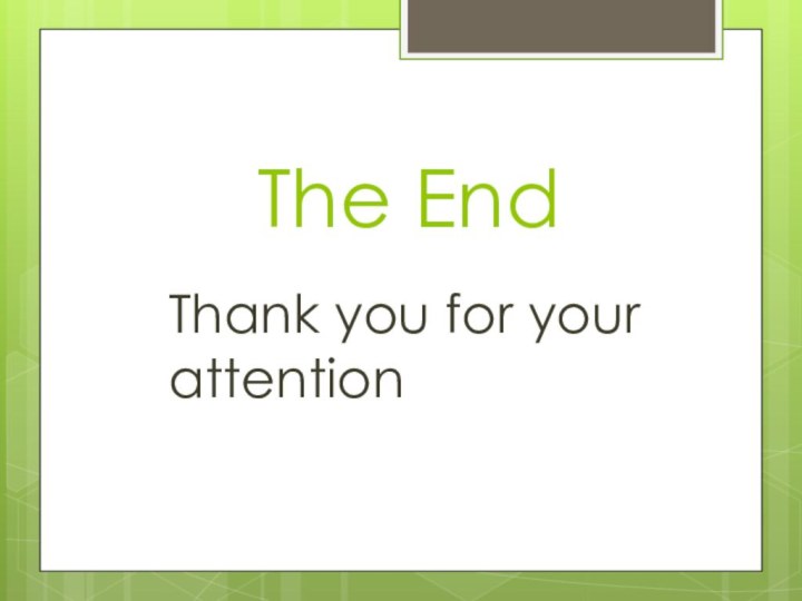 The EndThank you for your attention