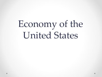 Economy of the United States 8 grade