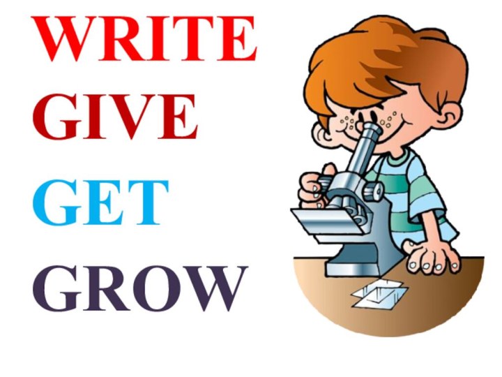 WRITEGIVEGETGROW