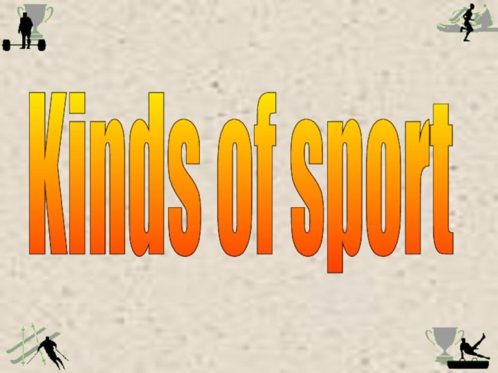 Kinds of sport