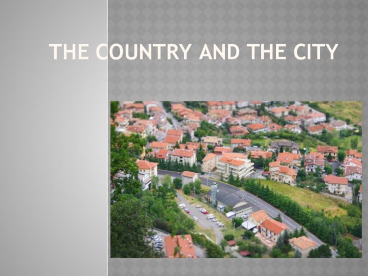 The country and the city