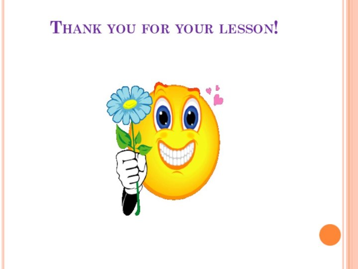 Thank you for your lesson!