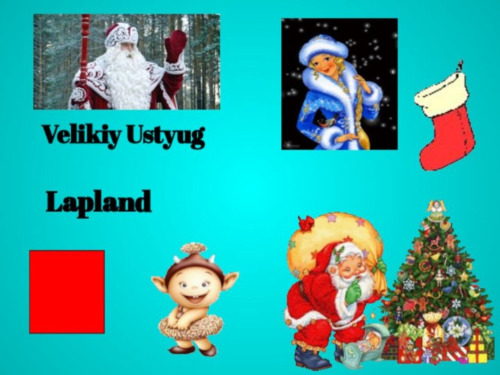 Velikiy Ustyug      Lapland