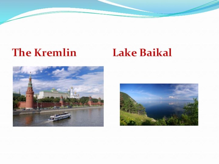 The KremlinLake Baikal