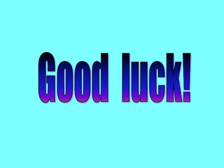 Good luck!