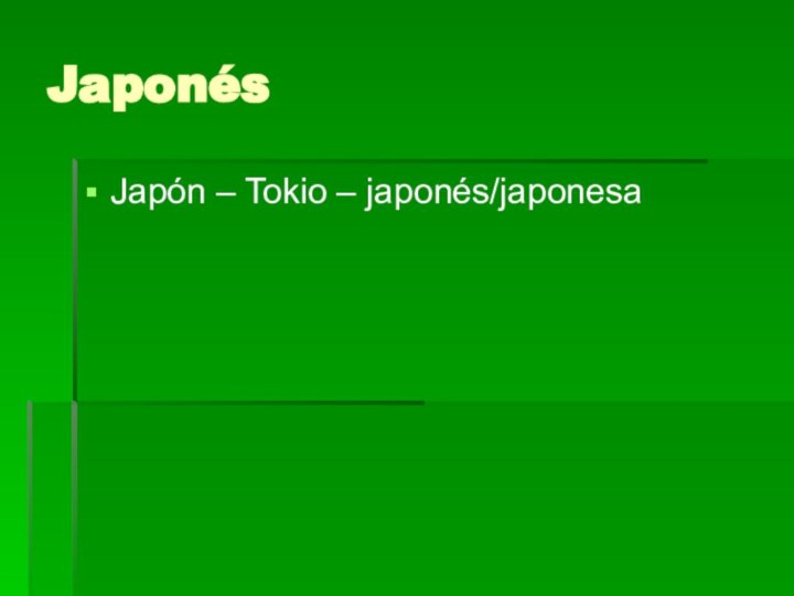 JaponésJapón – Tokio – japonés/japonesa