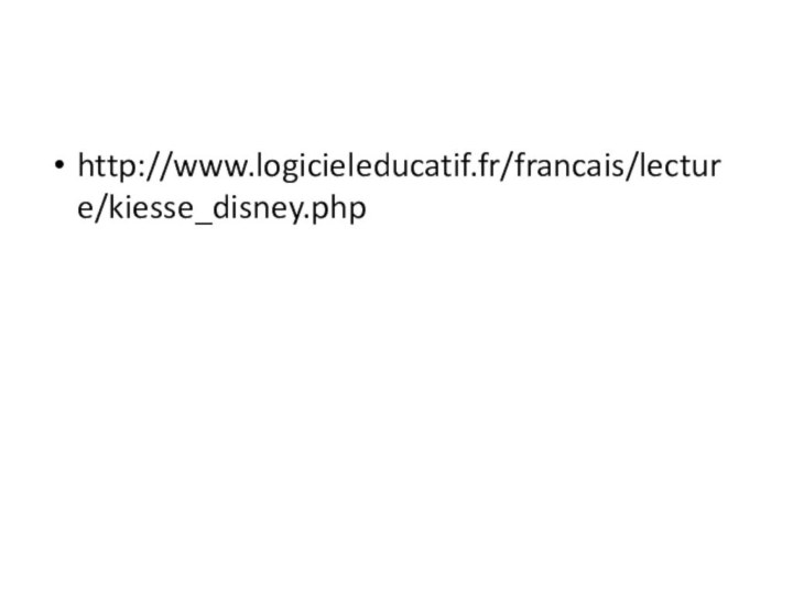 http://www.logicieleducatif.fr/francais/lecture/kiesse_disney.php