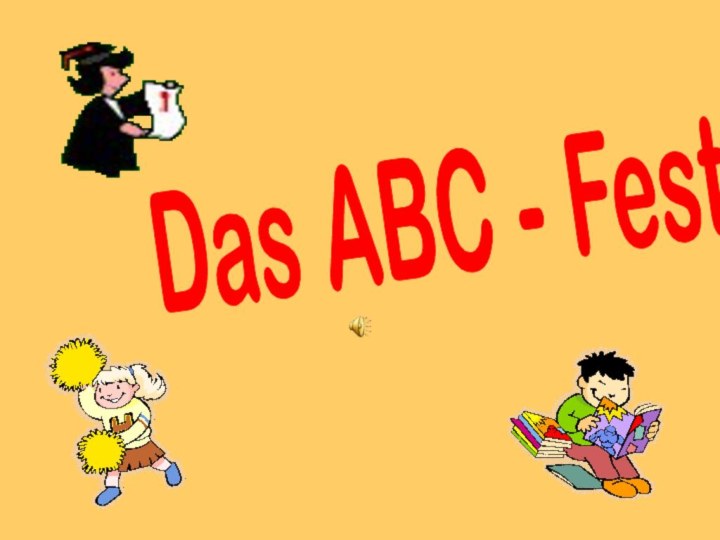 Das ABC - Fest