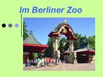 В Берлинском зоопарке, 4 класс немецкий язык презентация к уроку по иностранному языку (4 класс)