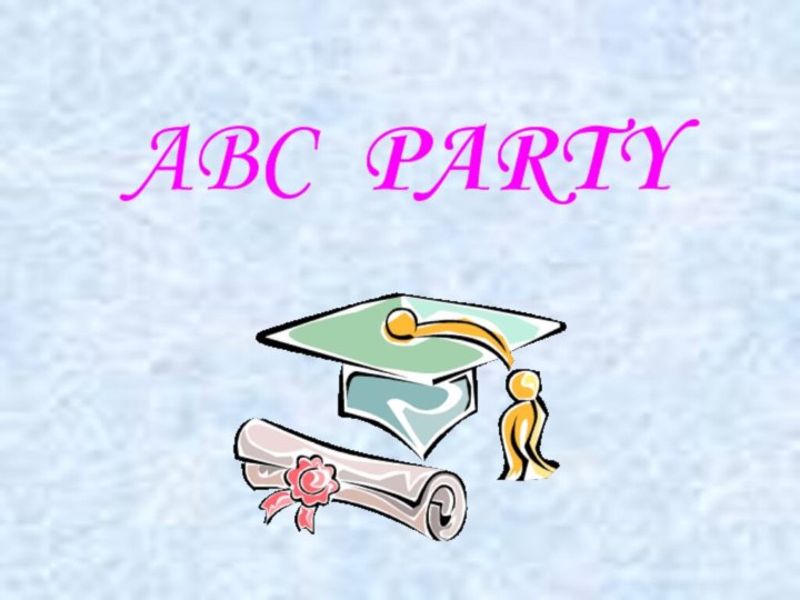 ABC PARTY