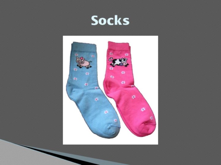 Socks