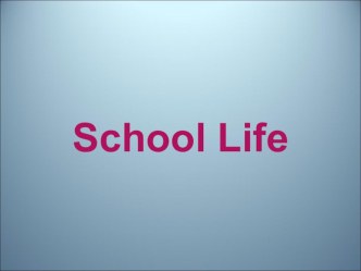 school life