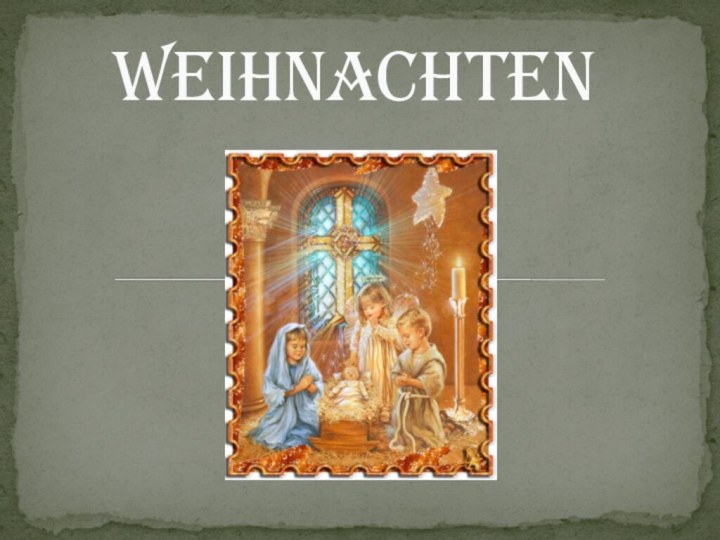 WEIHNACHTEN