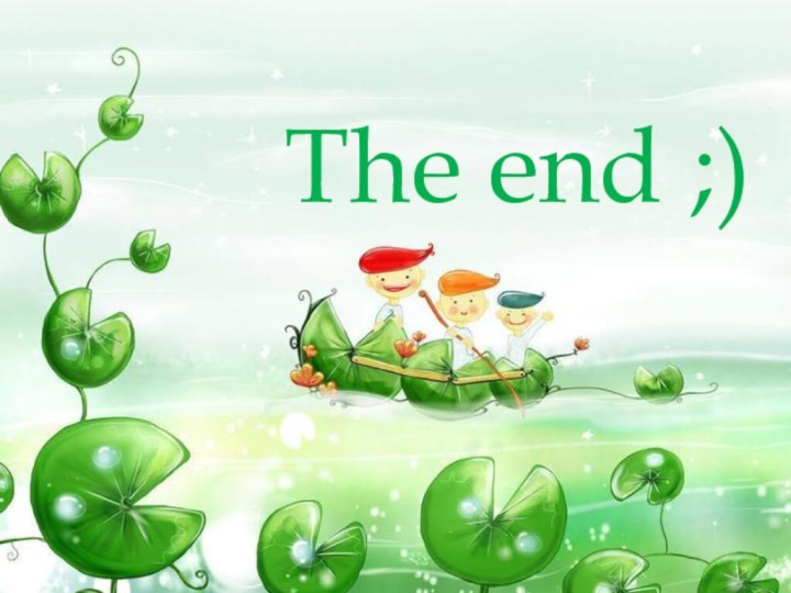 The end ;)