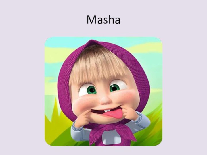 Masha