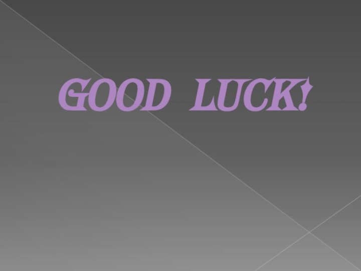 Good luck!