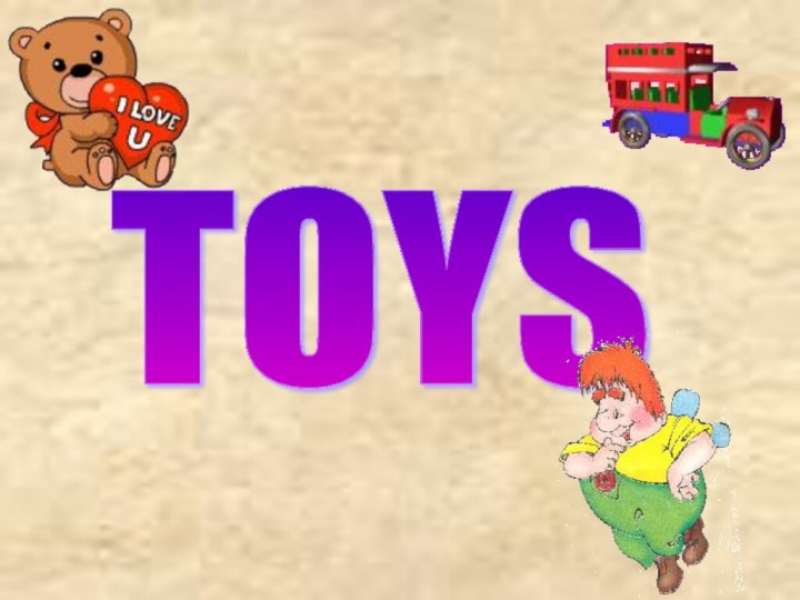 TOYS