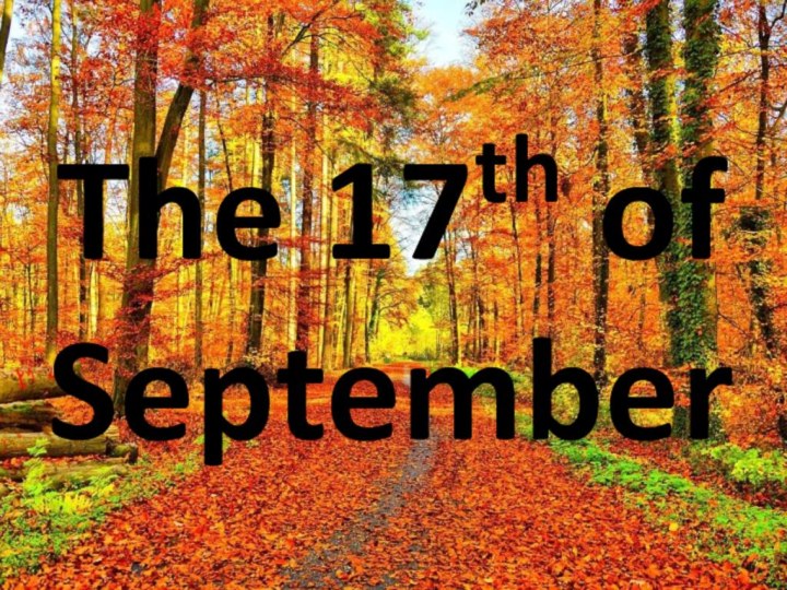 The 17th of September
