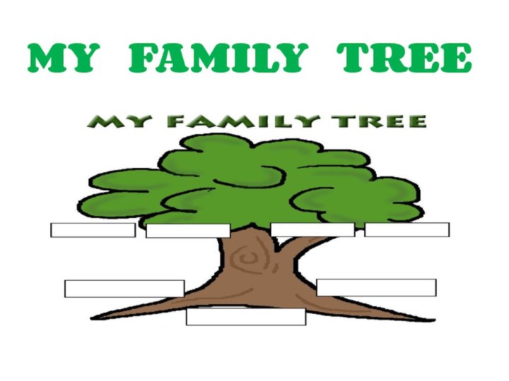 MY  FAMILY  TREE