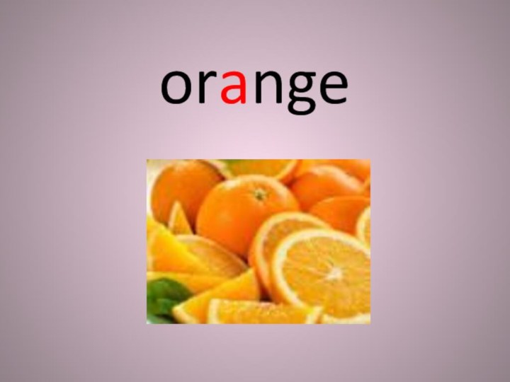 orange