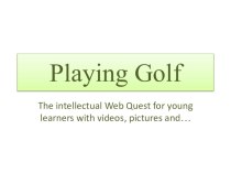 Презентация Игра в гольф презентация к уроку по иностранному языку (4 класс)