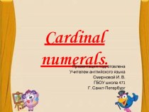 презентация Cardinal numerals презентация к уроку по иностранному языку (4 класс)