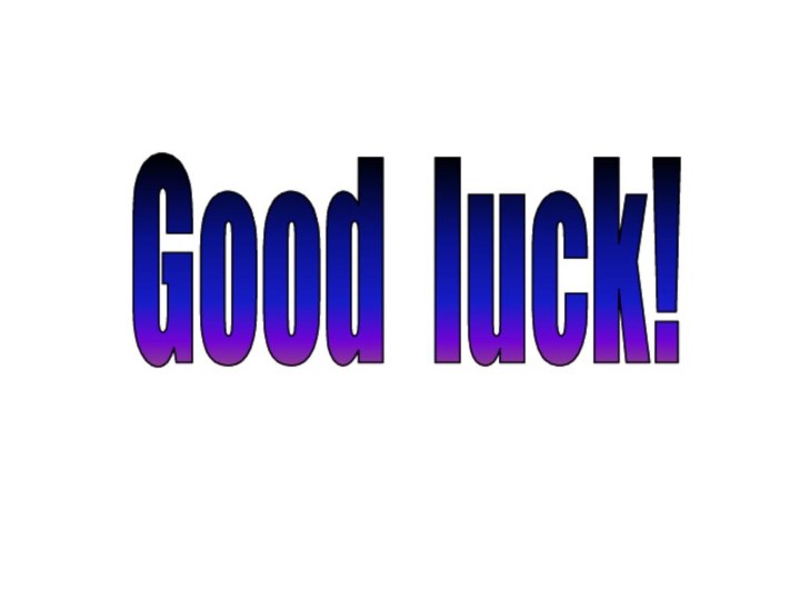 Good luck!