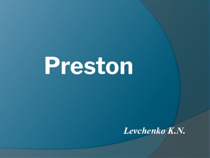 PrestonLevchenko K.N.