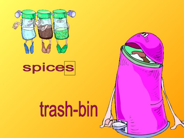 trash-binspices