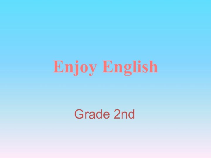 Enjoy EnglishGrade 2nd