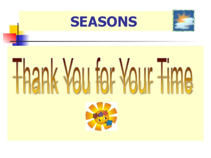 SEASONSThank You for Your Time