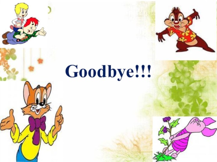 Goodbye!!!