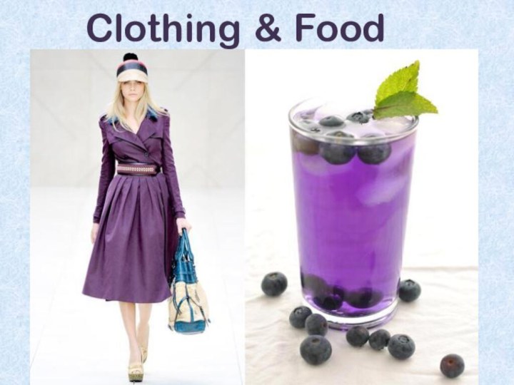 Clothing & Food