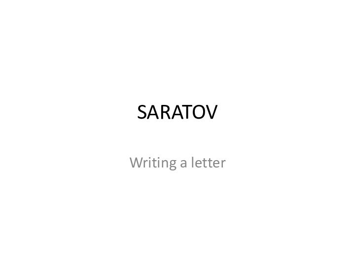 SARATOVWriting a letter