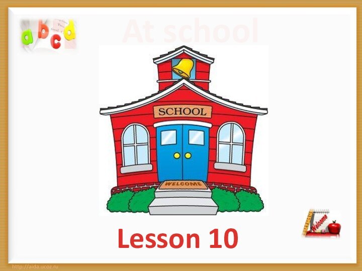 At school Lesson 10
