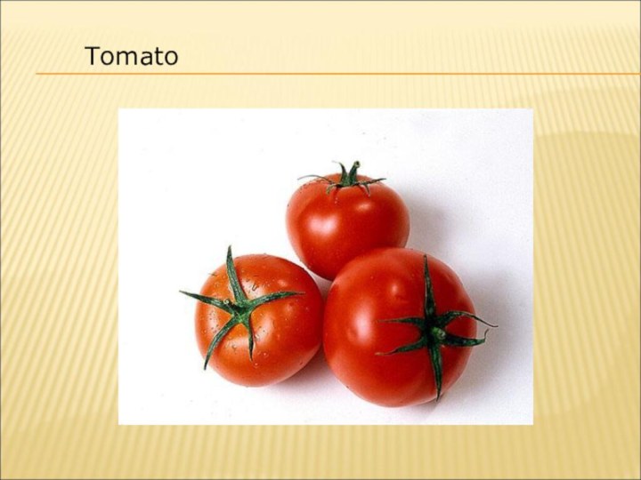 Tomato